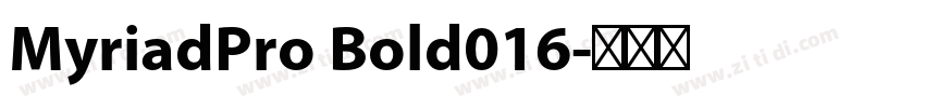 MyriadPro Bold016字体转换